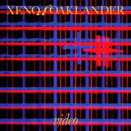 XENO & Oaxlander - Vi/deo