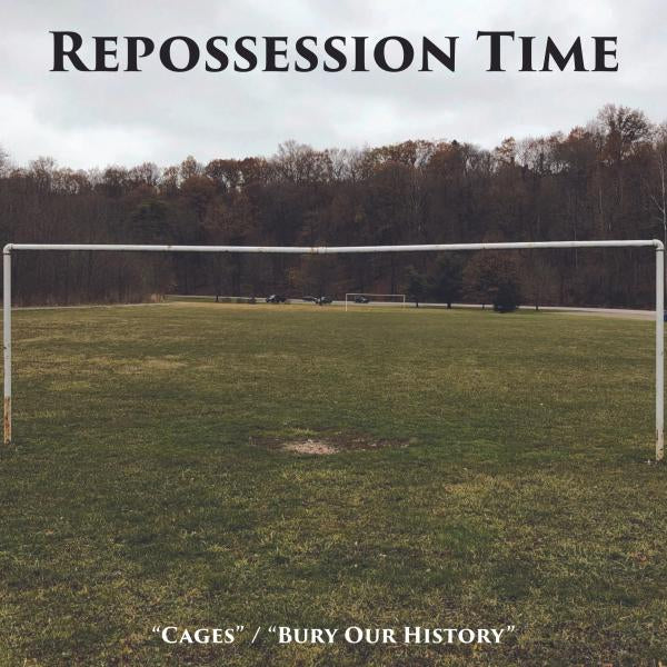 REPOSSESSION TIME - CAGES 7”