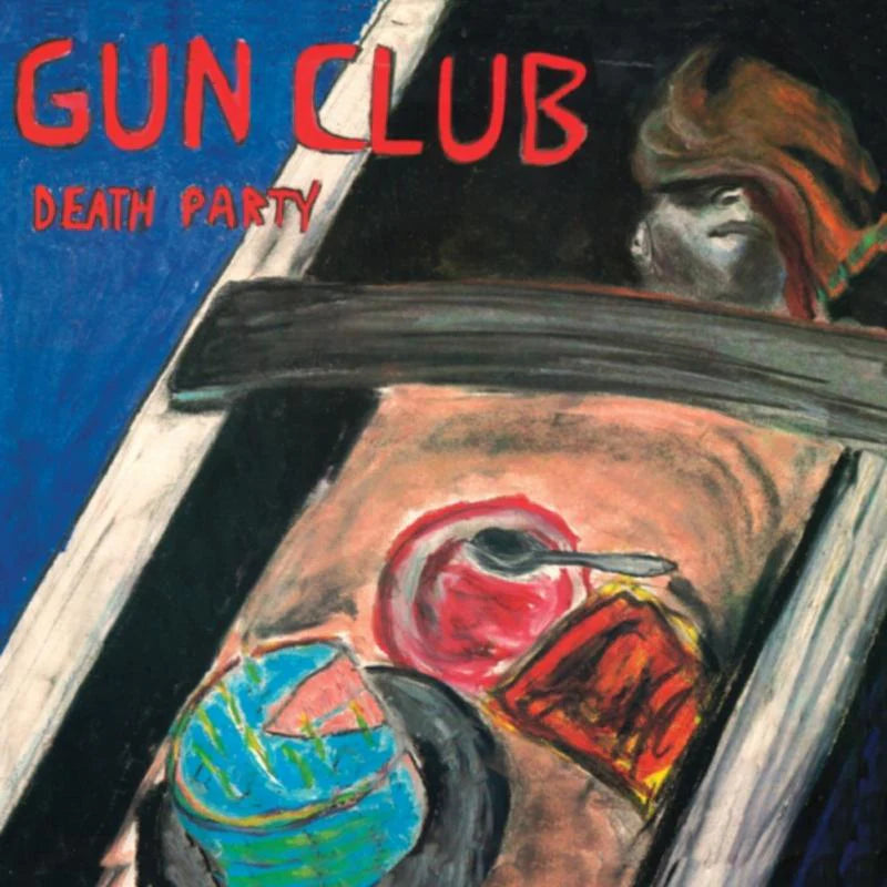Gun Club - Death Party