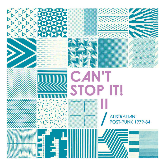 Can't Stop It! II - Australian Post-Punk 1979-84