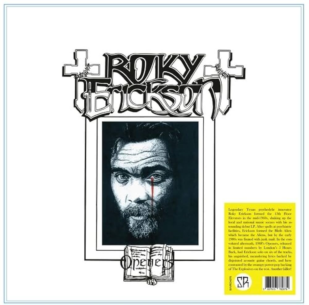 Roky Erickson - Openers