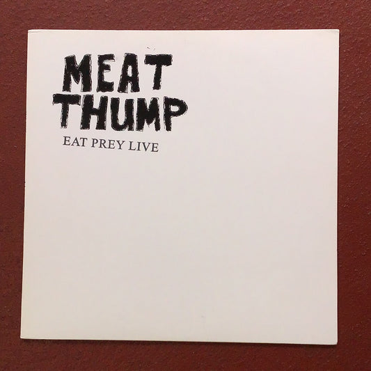 Meat Thump - Eat Pray Live