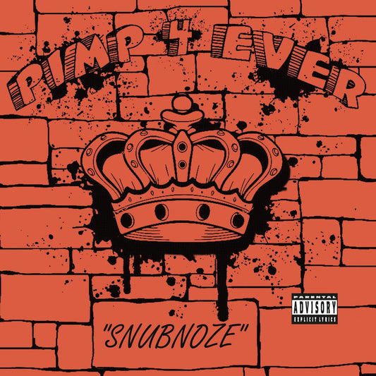 snubnoze - Pimp 4 Eva