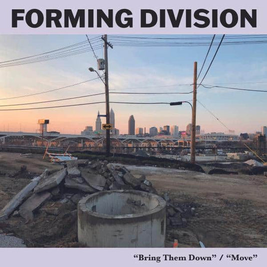 FORMING DIVISION - BRING THEM DOWN 7”