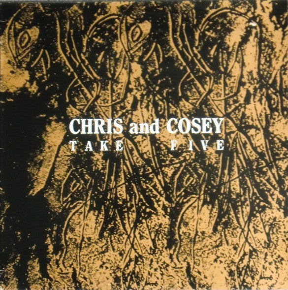 CHRIS & COSEY - TAKE FIVE 12”