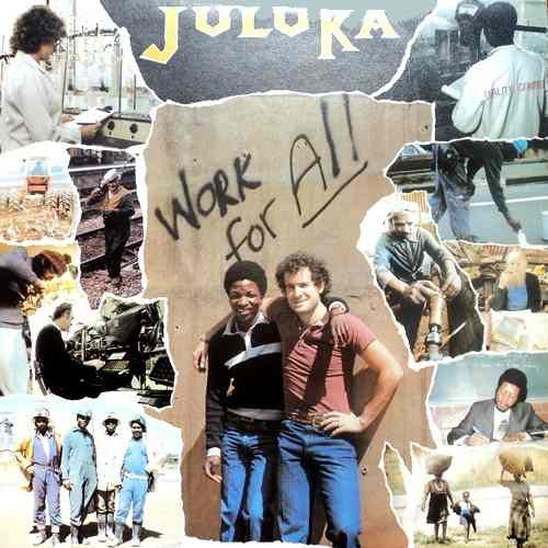 JULUKA - WORK FOR ALL LP