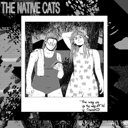 The Native Cats - The Way on is The Way Off LP