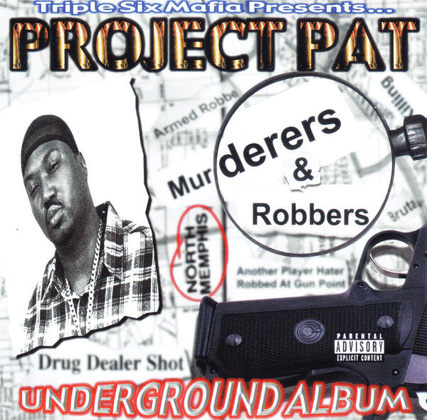 Project Pat – Murderers & Robbers