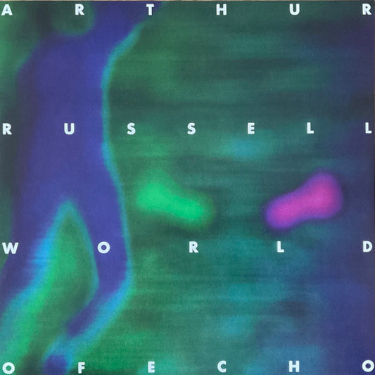 Arthur Russell - World Of Echo
